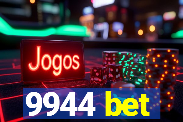 9944 bet